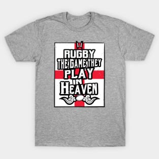 England Rugby Game Play in Heaven T-Shirt